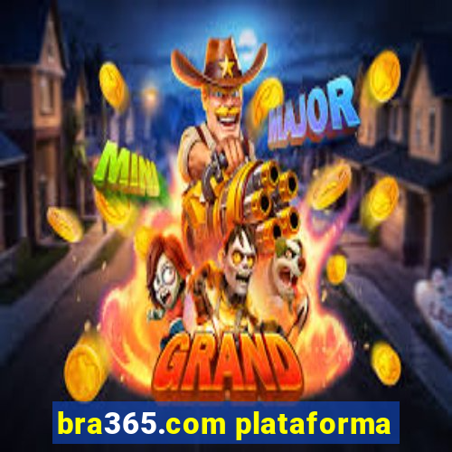 bra365.com plataforma